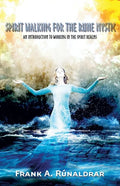 Spirit Walking for the Rune Mystic: An Introduction to Working in the Spirit Realms - Paperback