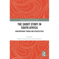 The Short Story in South Africa: Contemporary Trends and Perspectives - Paperback
