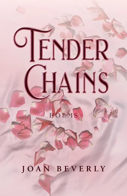 Tender Chains, Poems - Paperback