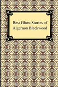 Best Ghost Stories of Algernon Blackwood - Paperback