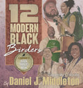 12 Modern Black Birders: Biography Coloring - Paperback
