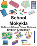 English-Lithuanian School/Mokykla Children's Bilingual Picture Dictionary - Paperback