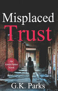 Misplaced Trust - Paperback