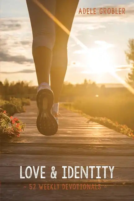 Love and Identity: 52 Weekly Devotionals - Paperback