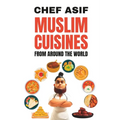 Muslim Cuisines from Around the World - Paperback