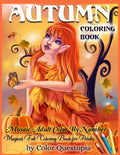 Autumn Coloring Book -Mosaic Adult Color By Number- Magical Fall Coloring Book For Adults: Including Pumpkins, Fall Leaves, Elves and Fairies of the A - Paperback