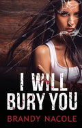 I Will Bury You - Paperback