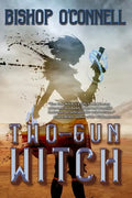 Two-Gun Witch - Paperback