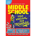 Middle School: Too Uncool for School - Hardcover