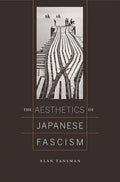 The Aesthetics of Japanese Fascism - Hardcover