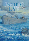 Pacific Lst 791: A Gallant Ship and Her Hardworking Coast Guard Crew at the Invasion of Okinawa - Hardcover