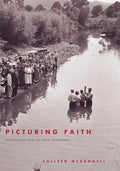 Picturing Faith: Photography and the Great Depression - Paperback