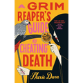 A Grim Reaper's Guide to Cheating Death - Paperback