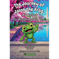 The Journey of Jason the Frog(TM) AI Robot to Washington, D.C. - Paperback