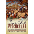 Pen and Ink Witchcraft: Treaties and Treaty Making in American Indian History - Paperback