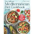 The Ultimate Mediterranean Diet Cookbook: 2000 Days of Tantalizing and Nutrient-Rich Meals with a 28-Day Meal Plan to Nourish Your Body - Paperback