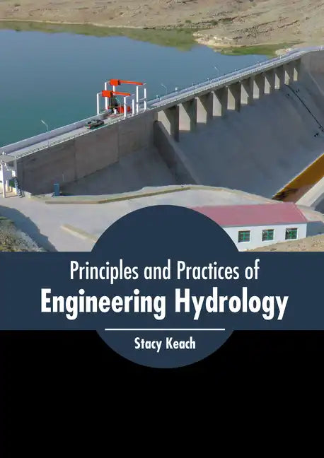 Principles and Practices of Engineering Hydrology - Hardcover