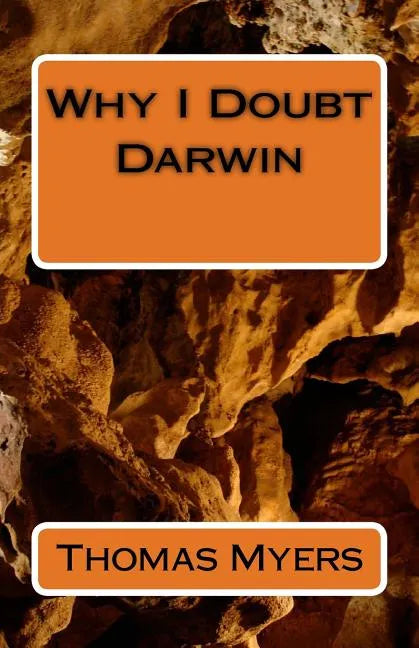 Why I Doubt Darwin - Paperback