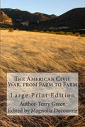 The American Civil War, from Farm to Farm: Large Print Edition - Paperback