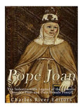 Pope Joan: The Indestructible Legend of the Catholic Church's First and Only Female Pontiff - Paperback