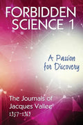 Forbidden Science 1: A Passion for Discovery, The Journals of Jacques Vallee 1957-1969 - Paperback