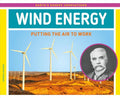 Wind Energy: Putting the Air to Work: Putting the Air to Work - Library Binding