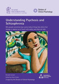 Understanding Psychosis and Schizophrenia: Why people sometimes hear voices, believe things that others find strange, or appear out of touch with real - Paperback