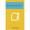 Between War And Peace - Hardcover