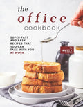 The Office Cookbook: Super-Fast and Easy Recipes That You Can Take with You at Work - Paperback