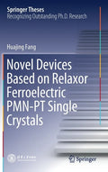 Novel Devices Based on Relaxor Ferroelectric Pmn-PT Single Crystals - Hardcover