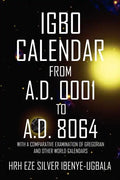Igbo Calendar from A.D. 0001 to A.D. 8064 - Paperback
