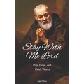 Stay with me Lord - Paperback