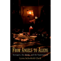 From Angels to Aliens: Teenagers, the Media, and the Supernatural - Paperback