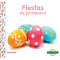 Fiestas de Primavera (Spring Holidays) - Library Binding
