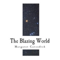 The Blazing World: The Description of a New World - Paperback