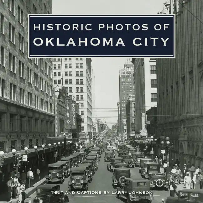 Historic Photos of Oklahoma City - Hardcover