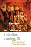 Community, Gender, and Violence: Subaltern Studies XI - Paperback
