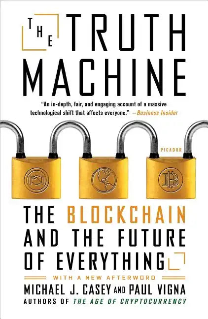 The Truth Machine: The Blockchain and the Future of Everything - Paperback