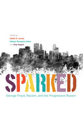 Sparked: George Floyd, Racism, and the Progressive Illusion - Paperback