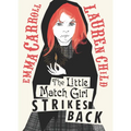 The Little Match Girl Strikes Back - Hardcover