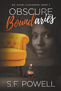 Obscure Boundaries: Dr. Naomi Alexander, Book 2 - Paperback
