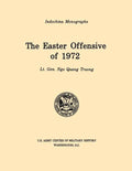 The Easter Offensive of 1972 (U.S. Army Center for Military History Indochina Monograph series) - Paperback