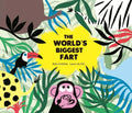 The World's Biggest Fart - Hardcover