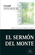 El Sermón del Monte: Ética y Pautas del Reino de Cristo - Paperback