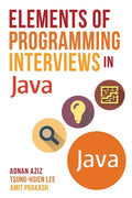Elements of Programming Interviews in Java: The Insiders' Guide - Paperback