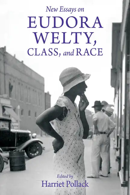 New Essays on Eudora Welty, Class, and Race - Hardcover