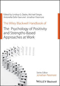 The Wiley Blackwell Handbook of the Psychology of Positivity and Strengths-Based Approaches at Work - Paperback