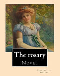 The rosary. By: Florence L. Barclay: Novel - Paperback