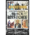 Reflections Dickinson's Black History - Paperback