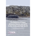 The Balance of Power Between Russia and NATO in the Arctic and High North - Paperback